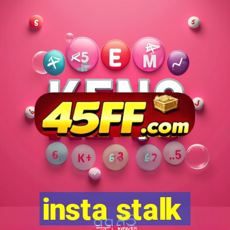 insta stalk